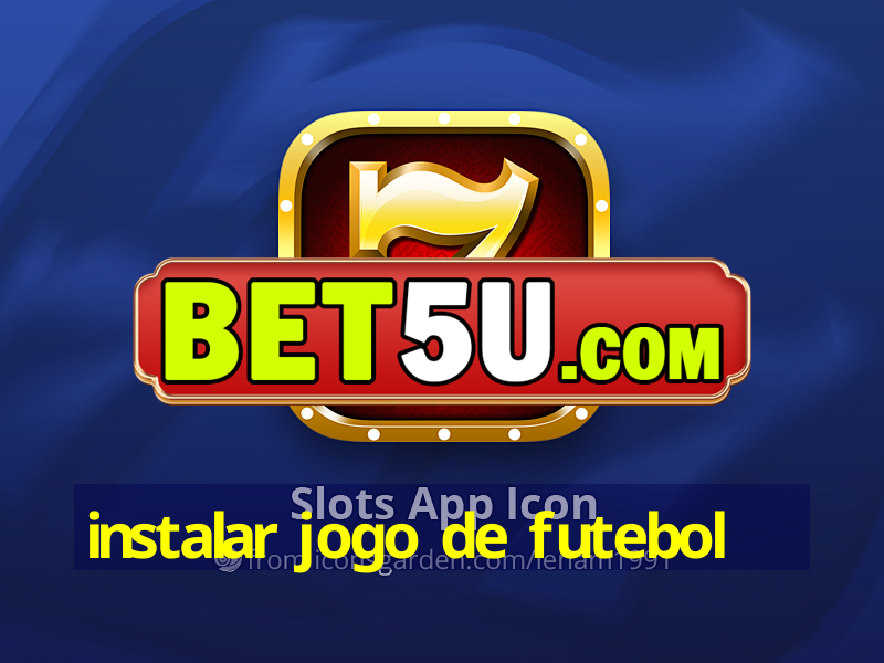 instalar jogo de futebol